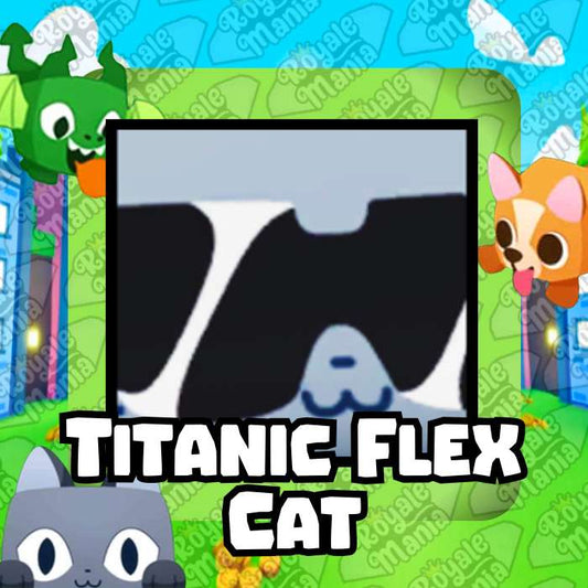 Titanic Flex Cat