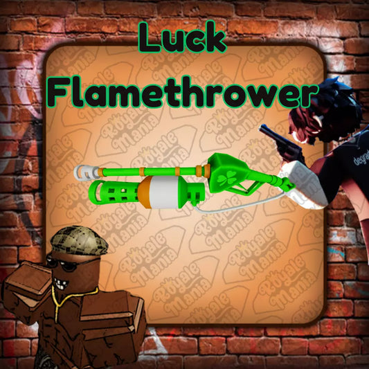 Luck Flamethrower